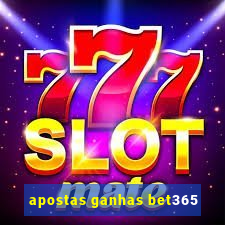 apostas ganhas bet365